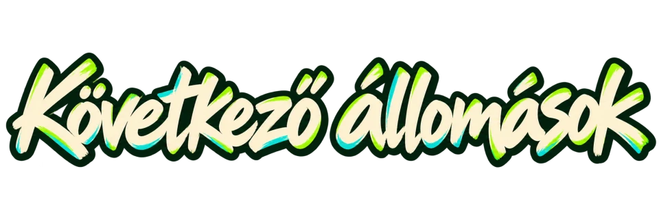 Következő állomások